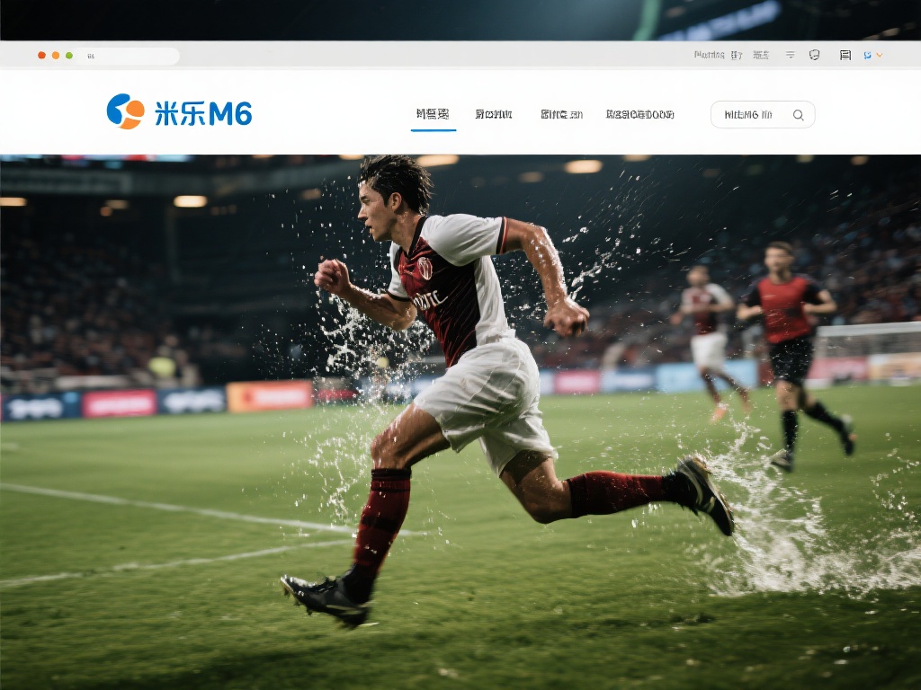 米乐M6官网图片精选:捕捉精彩瞬间,畅享视觉盛宴 如同将每一帧画面注入生命,米乐M6官网的图片精选不